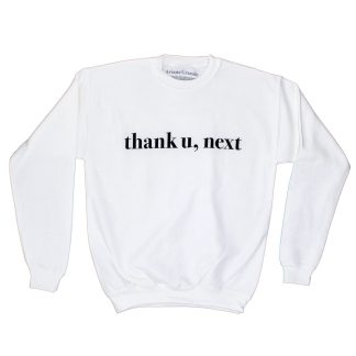 ARIANA GRANDE thank u, next Sweatshirt